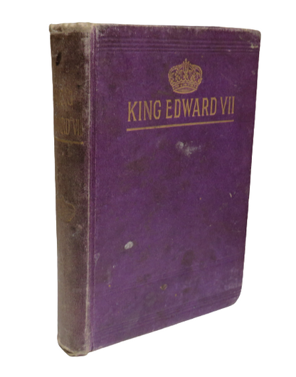King Edward VII A Comprehensive Account Of His Glorious Reign book front cover