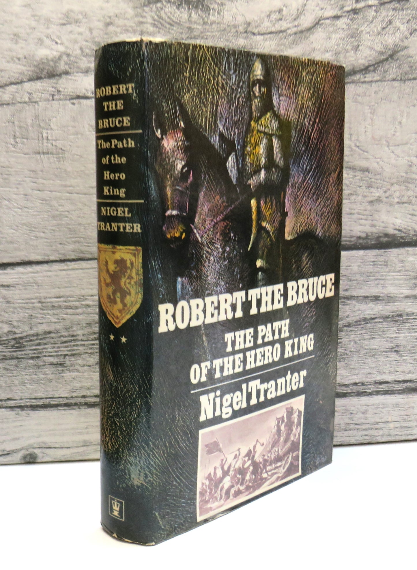 Robert The Bruce The Path of the Hero King The Second Of A Trilogy of Novels By Nigel Tranter 1970