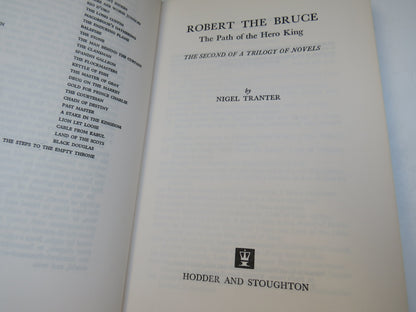 Robert The Bruce The Path of the Hero King The Second Of A Trilogy of Novels By Nigel Tranter 1970