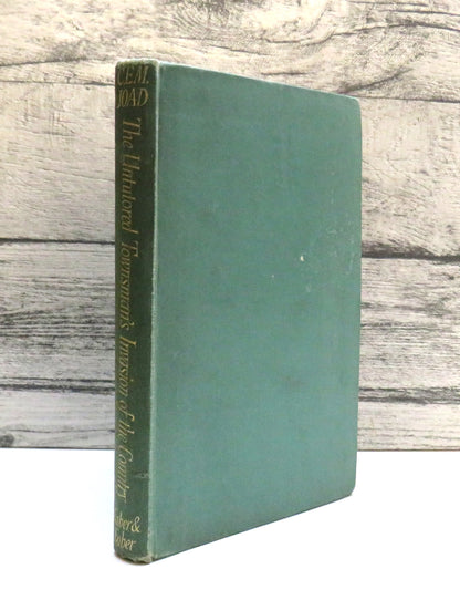 The Untutored Townsman's Invasion of the Country By C. E. M. Joad 1946 book front cover