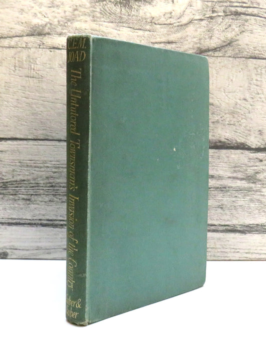 The Untutored Townsman's Invasion of the Country By C. E. M. Joad 1946