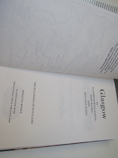 The Buildings of Scotland Glasgow By Elizabeth Williamson, Anne Riches and Malcolm Higgs The Buildings of Scotland 1990