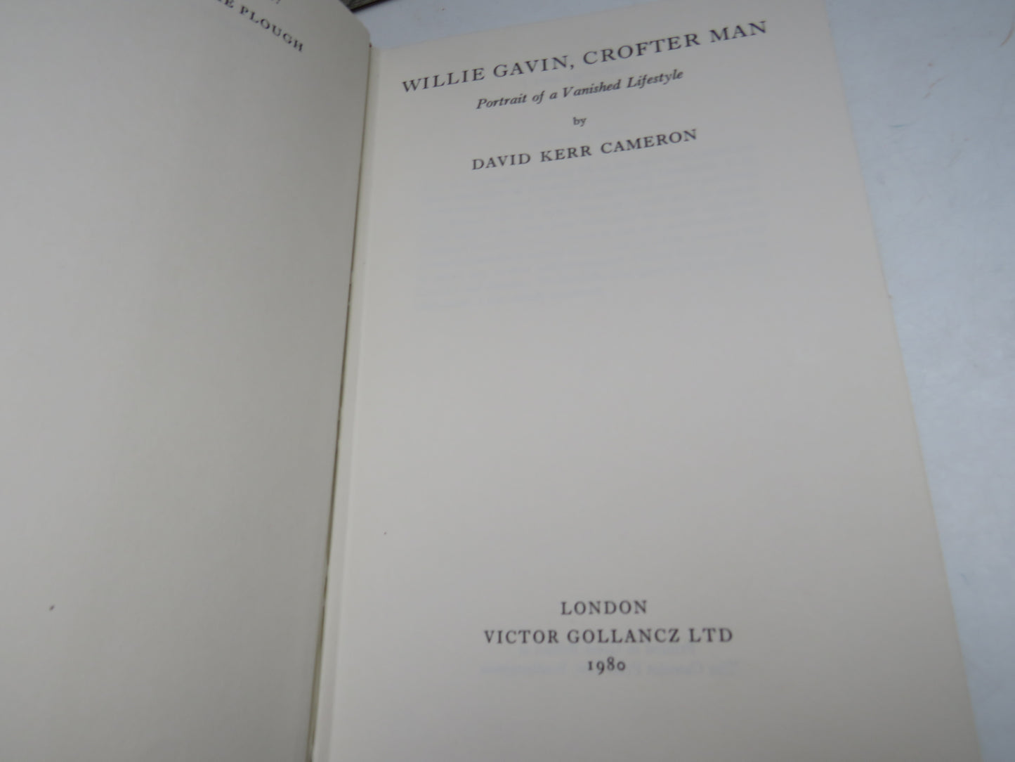 Willie Gavin, Crofter Man Portrait of a Vanished Lifestyle By David Kerr Cameron 1980