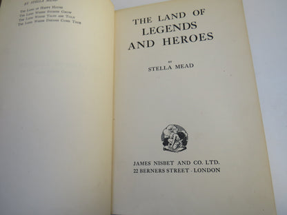 The Land Of Legends and Heroes By Stella Mead 1939 book image 4