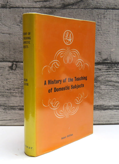A History of the Teaching of Domestic Subjects by Helen Sillitoe 1933 book front cover