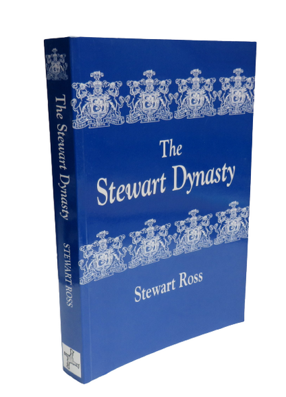 The Stewart Dynasty by Stewart Ross, 2003 book front cover