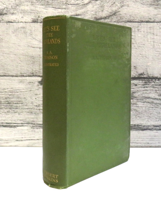 Let's See The Highlands By A.A. Thomson 1931 1st Edition