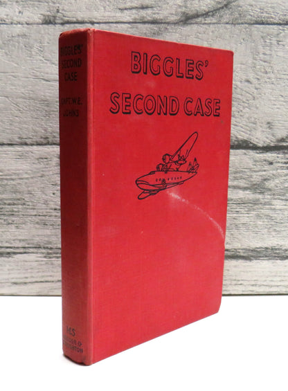 Biggles' Second Case A Biggles Adventure By Captain W.E. Johns 1949