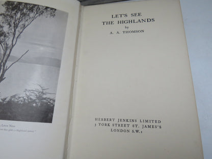 Let's See The Highlands By A.A. Thomson 1931 1st Edition
