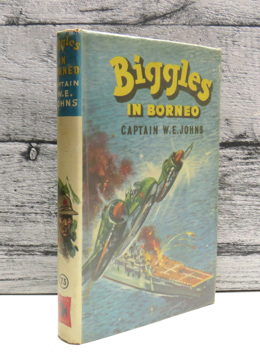 Biggles In Borneo By Captain W.E. Johns 1960