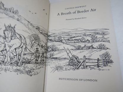 A Breath of Border Air By Lavinia Derwent 1975