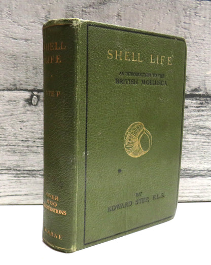 Shell Life, An Introduction to the British Mollusca by Edward Step 1955 book front cover