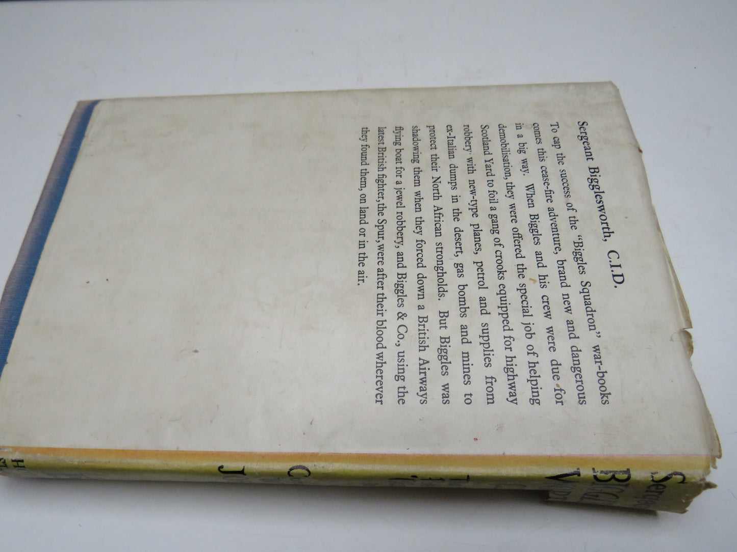Sergeant Bigglesworth C.I.D The First Post War Biggles Story By Captain W. E. Johns 1946