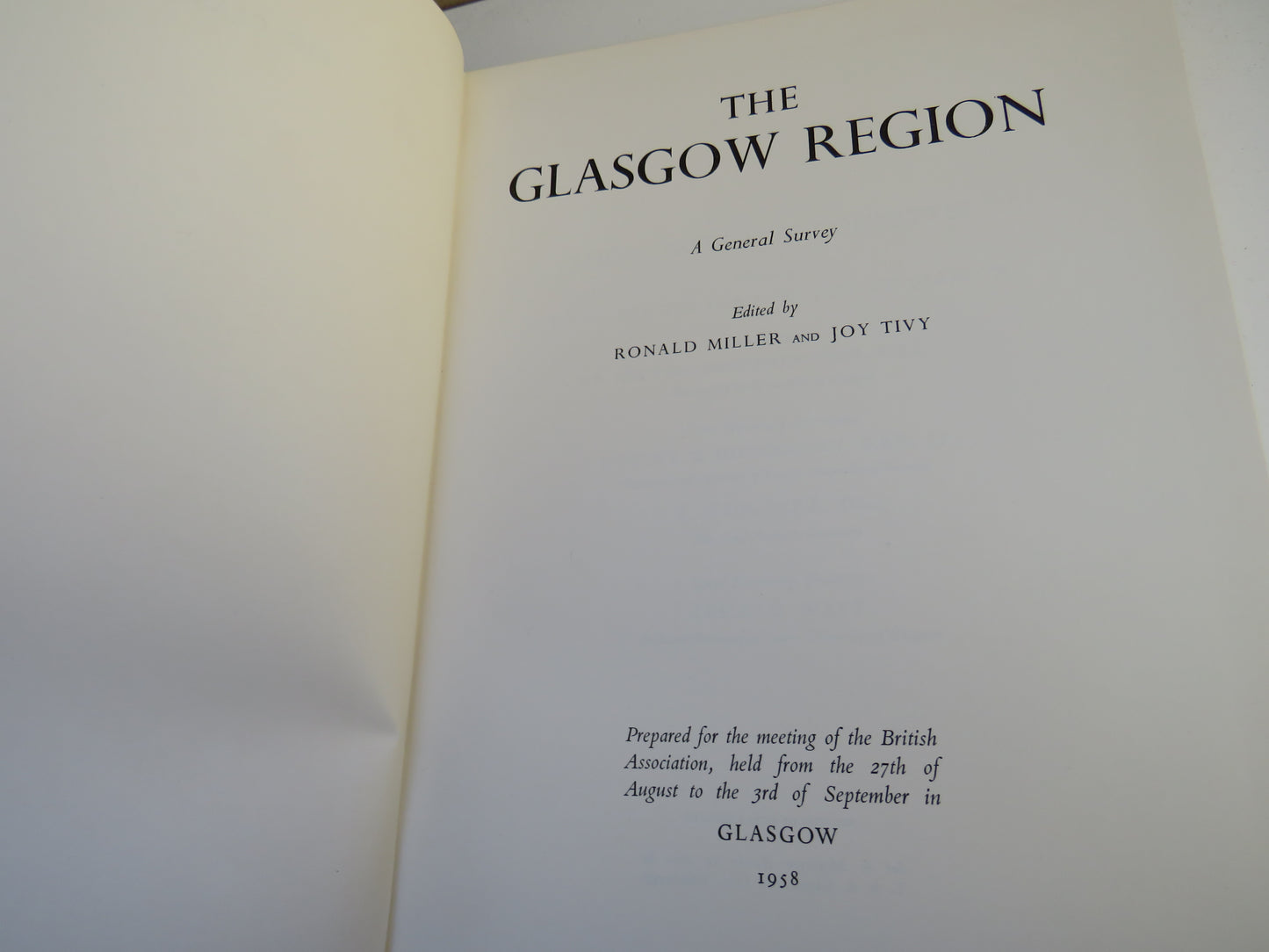 The Glasgow Region A General Survey Edited By Ronald Miller and Joy Tivy 1958