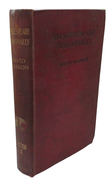 Shakespeare Personally By David Masson 1914