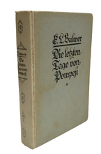 Load image into Gallery viewer, Antique Book, Die Letzten Tage Von Pompeji / The Last Days Of Pompeii By Sir Edward Bulwer Lytton 1923
