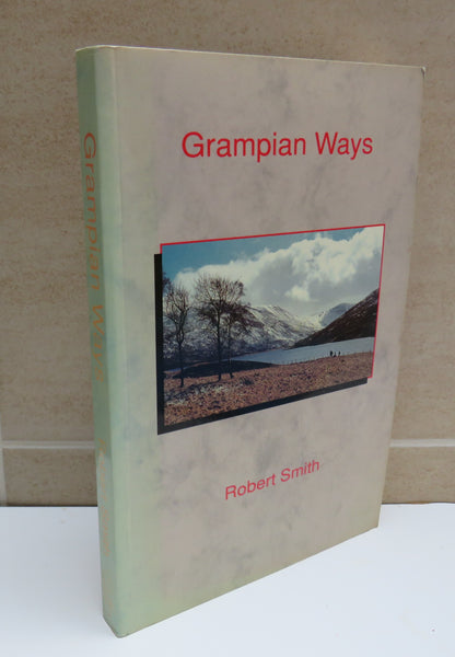 Grampian Ways, Journey over the Mounth by Robert Smith, 1991 book image 2