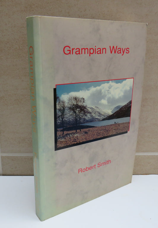 Grampian Ways, Journey over the Mounth by Robert Smith, 1991