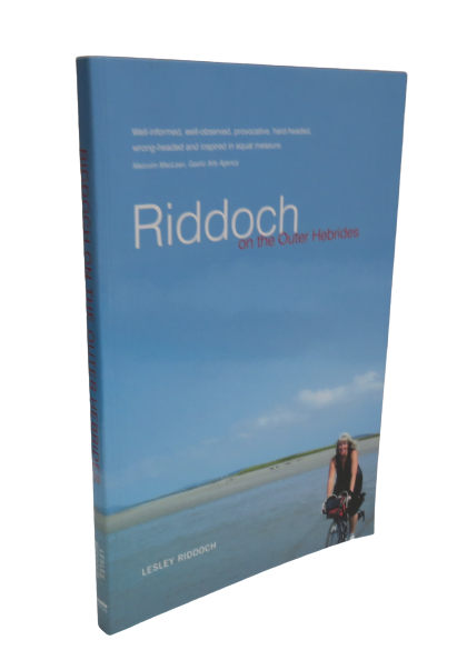 Riddoch on the Outer Hebrides by Lesley Riddoch, 2007