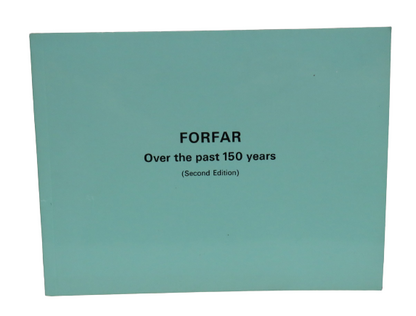 Forfar Over the Past 150 Years from old Prints and Photographs, Introduction and Commentaries by Ern book front cover