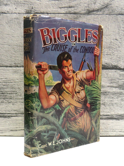 Biggles In The Cruise of the Condor By Captain W. E. Johns