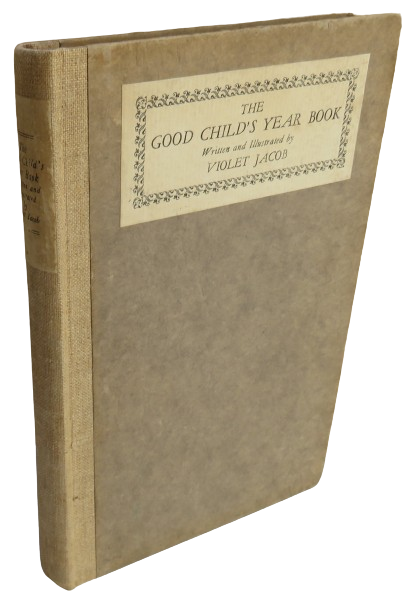 The Good Child's Year Book Written and Illustrated By Violet Jacob