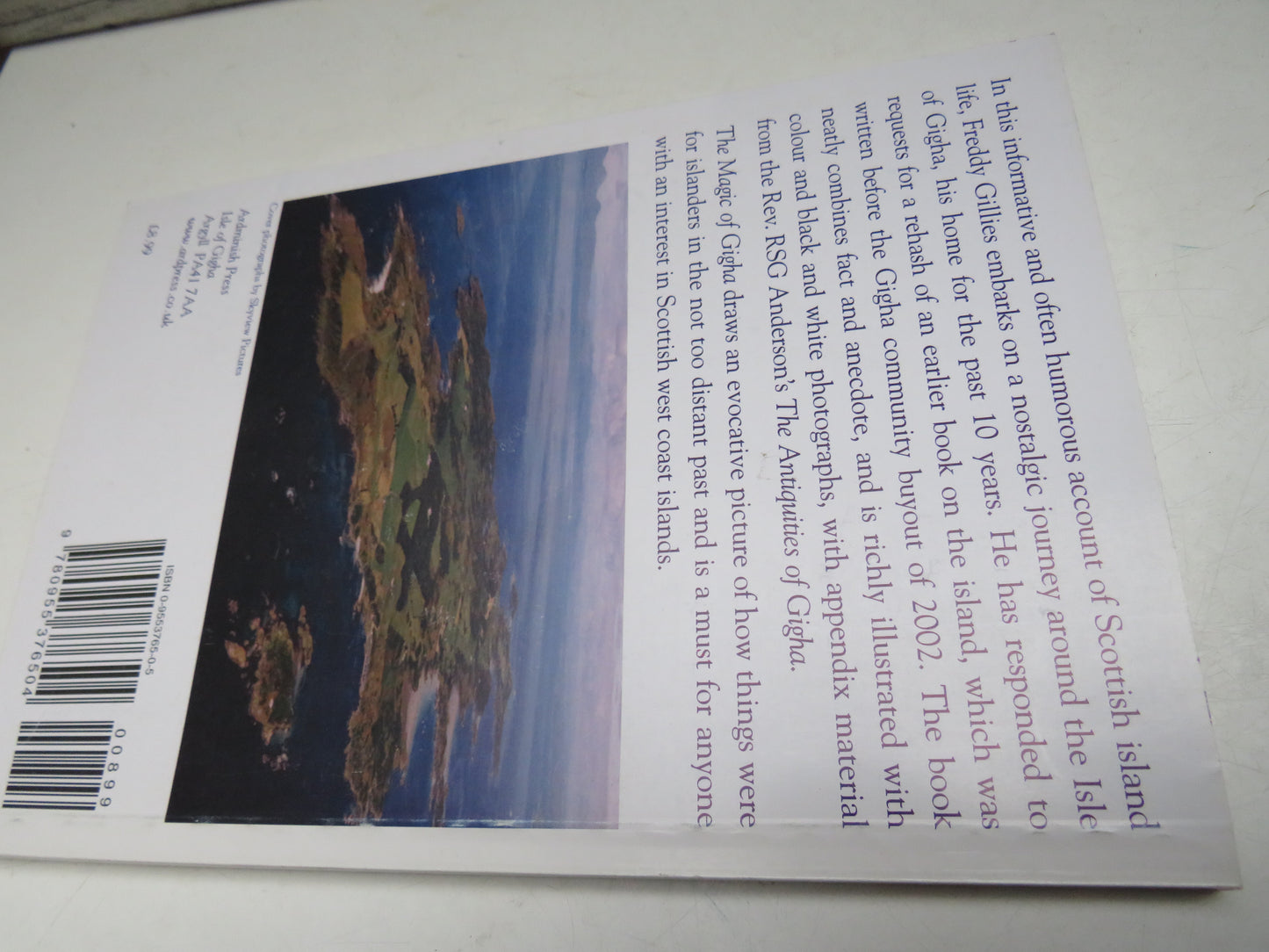 The Magic of Gigha, Memories of 20th Century Life on God's Island by Freddy Gillies 2006 Signed copy
