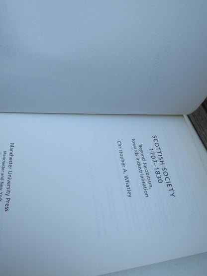 Scottish Society 1707-1830 Beyond Jacobitism, Towards Industrialisation By Christopher A. Whatley 20 book image 4