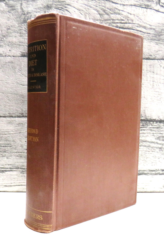 Nutrition and Diet In Health and Disease By James S. McLester 1931