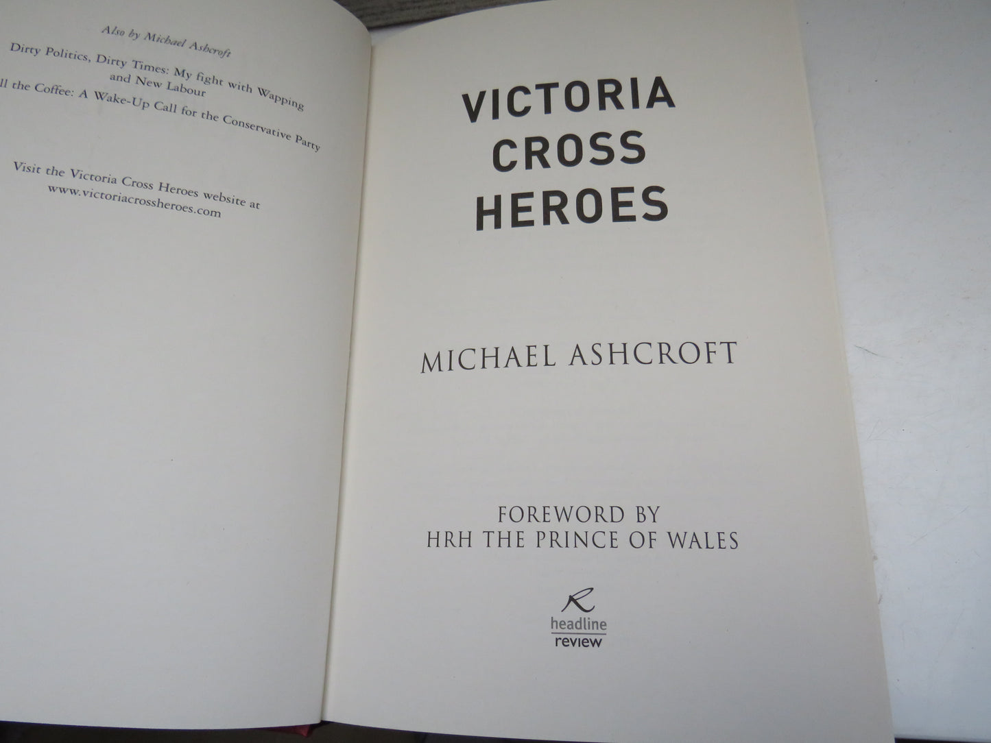 Victoria Cross Heroes By Michael Ashcroft 2006