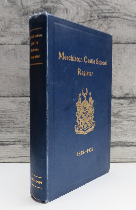 Merchiston Castle School Register 1833 to 1929
