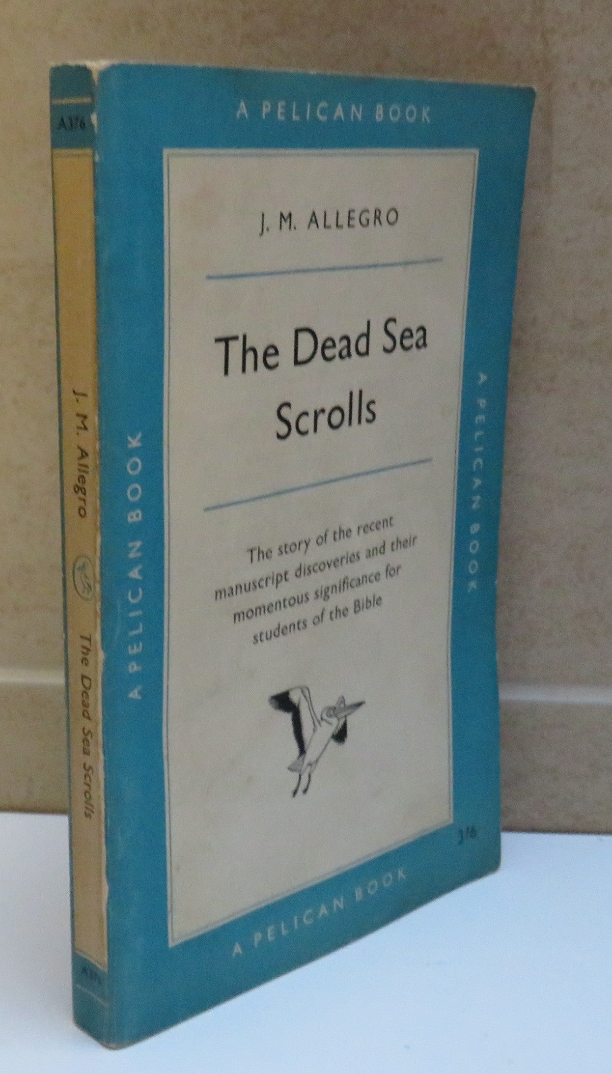 The Dead Sea Scrolls By John M. Allegro 1959 A Pelican Book