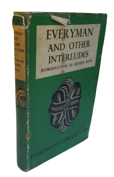 Everyman and Other Interludes Everyman's Library Edited By Ernest Rhys 1939 book front cover