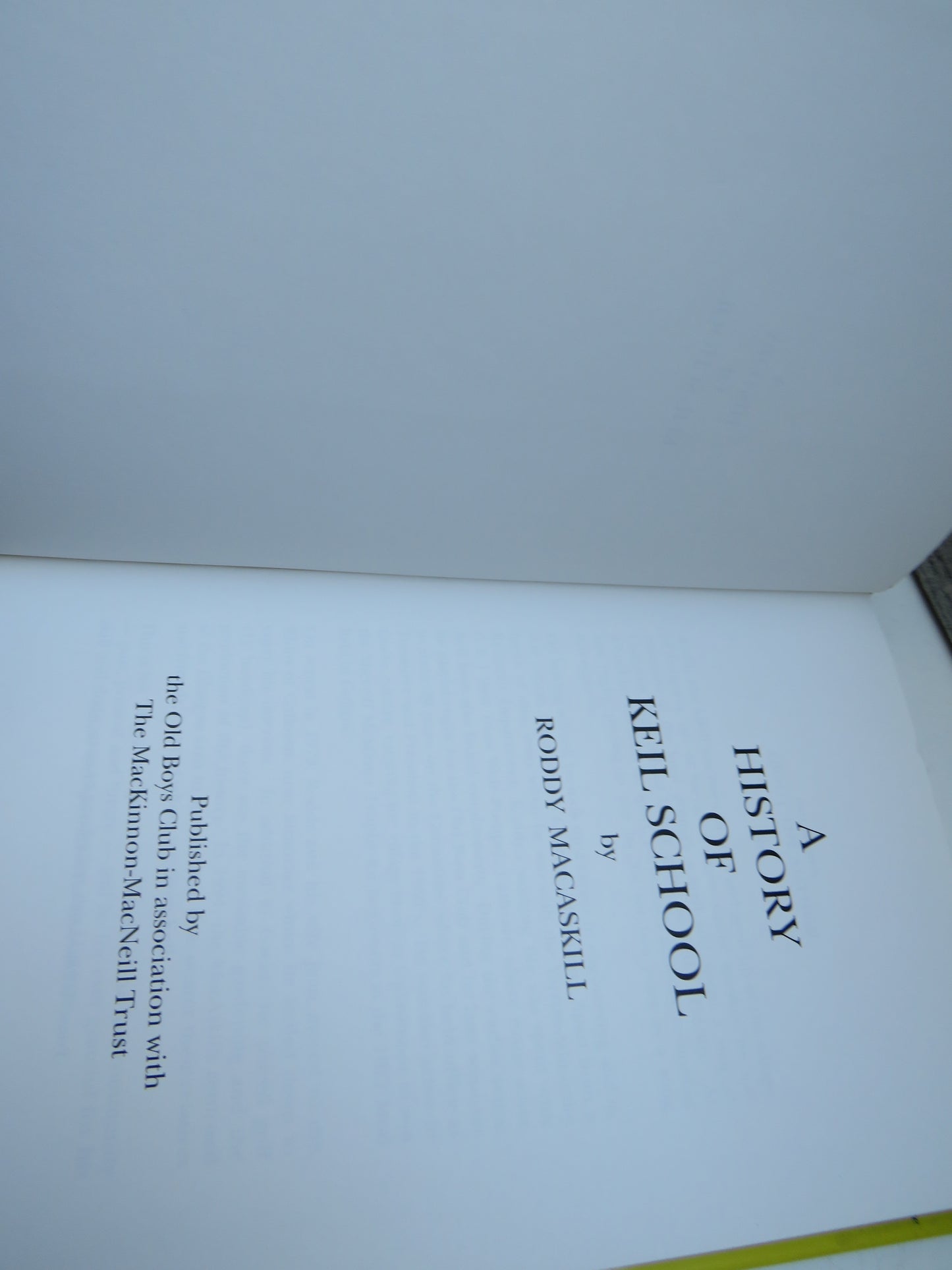 A History of Keil School By Roddy Macaskill 1993