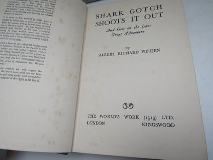 Shark Gotch Shoots It Out and Goes On The Last Great Adventure By Albert Richard Wetjen 1938 book image 4