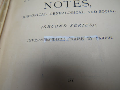Antiquarian Notes, Historical, Genealogical, and Social Inverness-shire Parish By Parish By Charles  book image 5