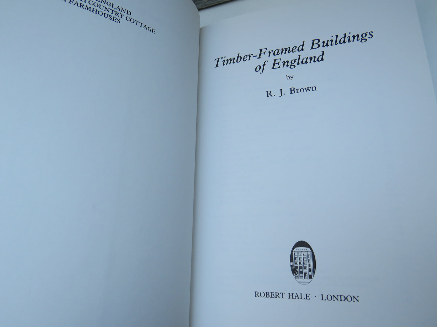 Timber-Framed Buildings of England By R. J. Brown 1986