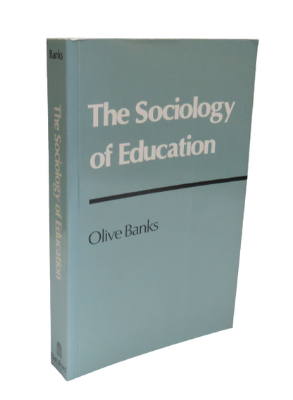The Sociology of Education By Olive Banks 1987 book front cover
