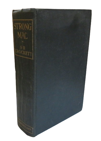 Strong Mac By S.R. Crockett 1904 1st Edition book front cover