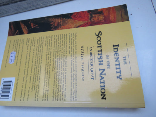 The Identity of The Scottish Nation An Historic Inquest By William Ferguson 1998