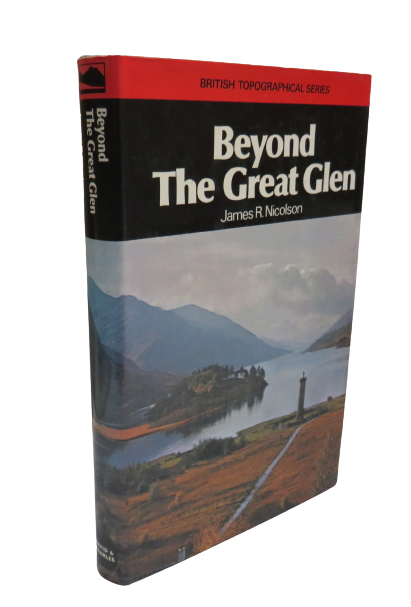 Beyond The Great Glen By James R. Nicolson 1975