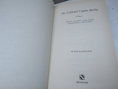 The Celebrated Captain Barclay Sport, Money and Fame In Regency Britain By Peter Radford 2001 book image 3