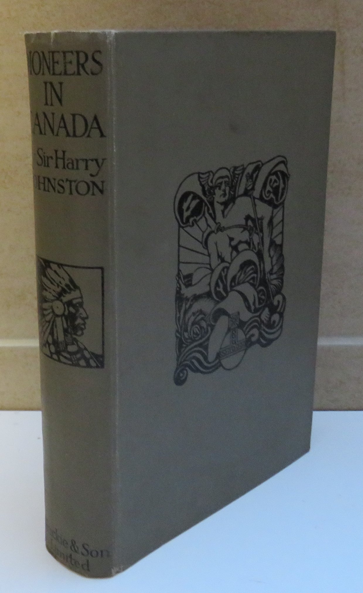 Pioneers In Canada By Sir Harry Johnston