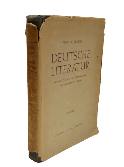 Deutsche Literatur Eine Gescichtliche Darstellung Ihrer Hauptgestalten Von Walter Clauss 1947 book front cover