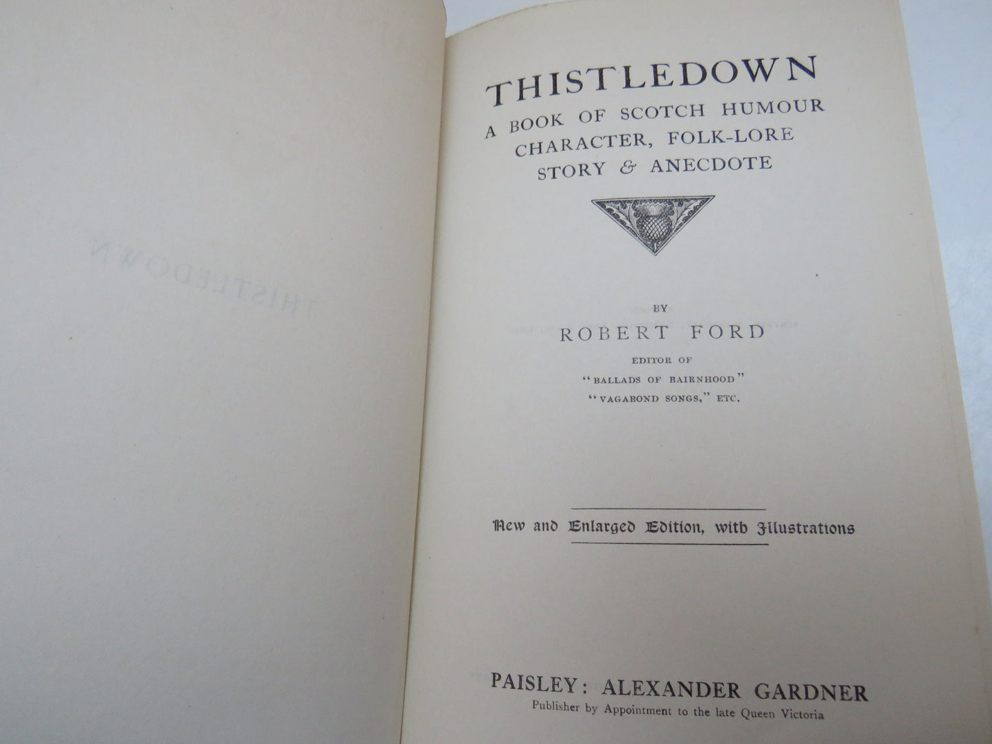Thistledown A Book of Scotch Humour Character, Folk-Lore Story & Anecdote By Robert Ford