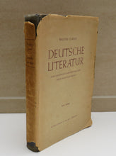 Load image into Gallery viewer, Deutsche Literatur Eine Gescichtliche Darstellung Ihrer Hauptgestalten Von Walter Clauss 1947
