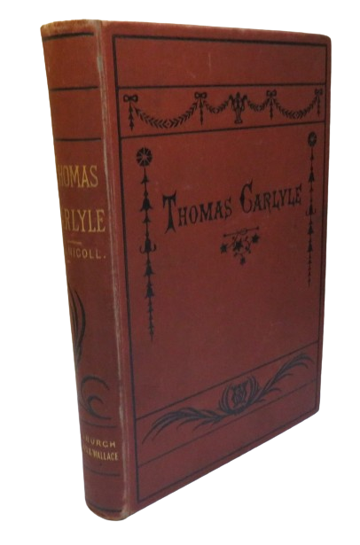 Thomas Carlyle By Henry J. Nicoll 1881 book front cover