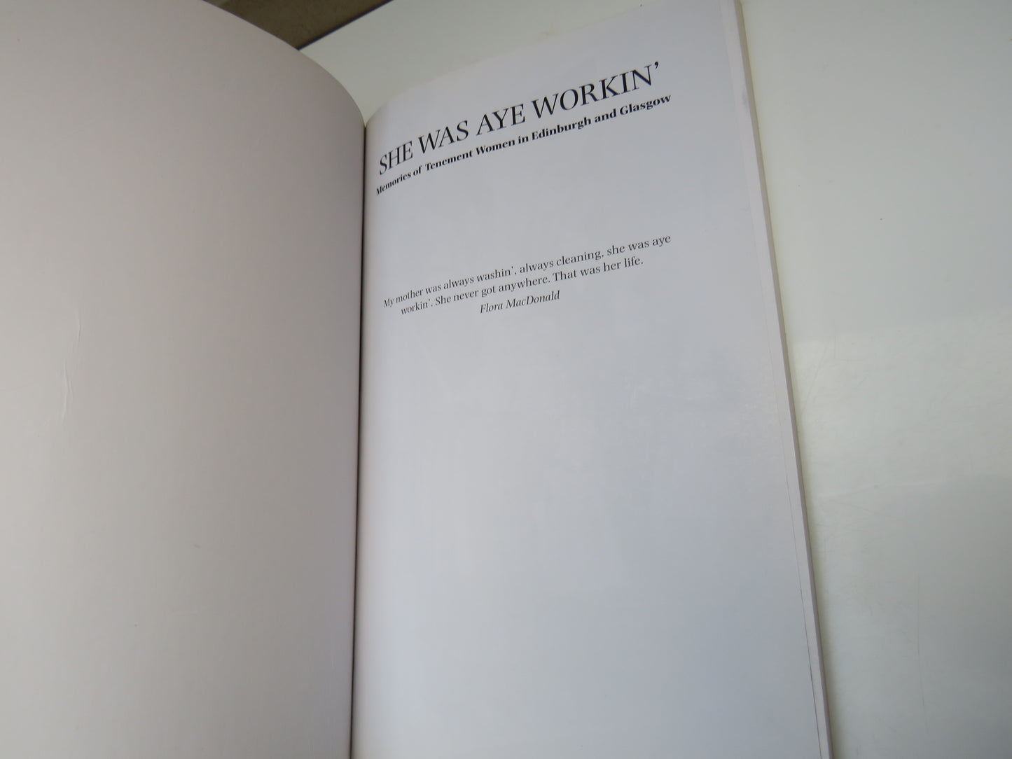 She Was Aye Workin Memories of Tenement Woman In Edinburgh and Glasgow By Helen Clark and Elizabeth Carnegie 2010