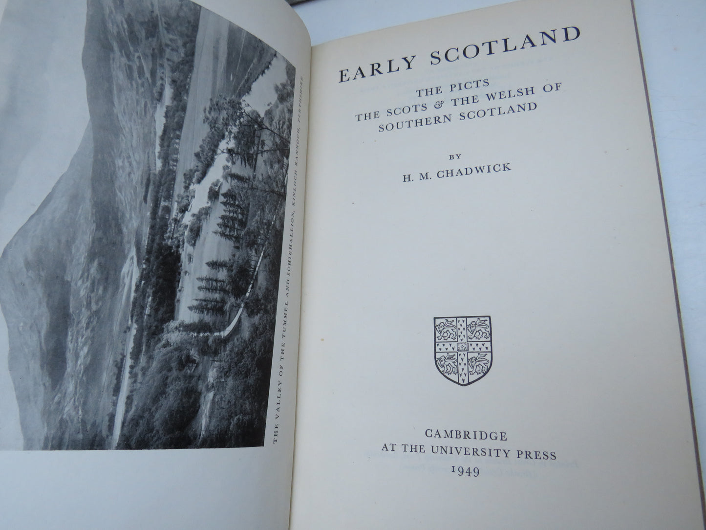 Early Scotland The Picts The Scots & The Welsh of Southern Scotland By H.M. Chadwick 1949