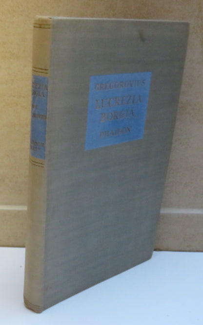Lucrezia Borgia A Chapter From The Morals of the Italian Renaissance By Ferdinand Gregorovius 1948 book image 2